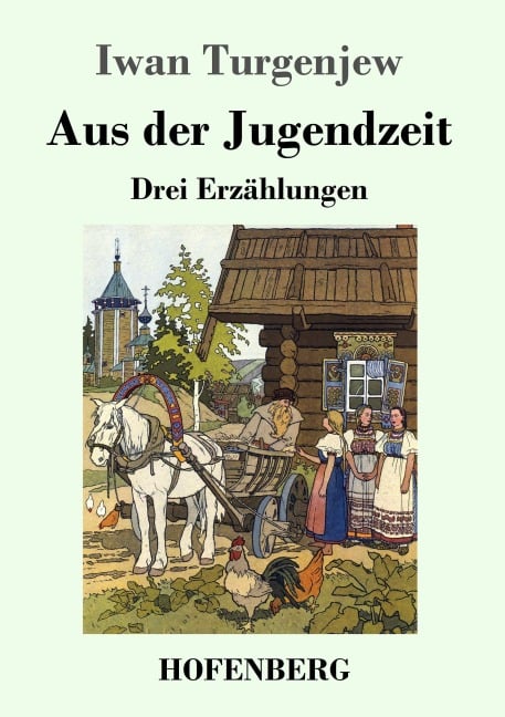 Aus der Jugendzeit - Iwan Turgenjew