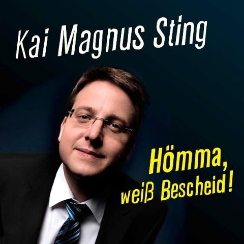 Hömma, weiß Bescheid - Kai Magnus Sting