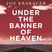 Cover-Bild zum Titel 'Under The Banner of Heaven' von 'Jon Krakauer'