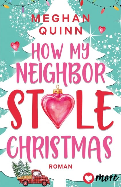 How My Neighbor Stole Christmas - Meghan Quinn
