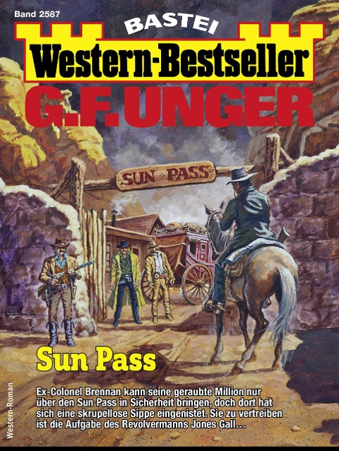G. F. Unger Western-Bestseller 2587 - G. F. Unger