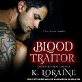 Blood Traitor Lib/E - K. Loraine