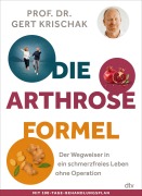 Cover-Bild zum Titel 'Die Arthrose-Formel' von 'Gert Krischak'