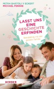 Cover-Bild zum Titel 'Lasst uns eine Geschichte erfinden' von 'Petra Bartoli Y Eckert, Michael Fenske'