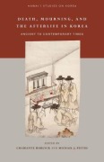 Cover-Bild zum Titel 'Death, Mourning, and the Afterlife in Korea' von ''