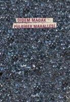 Pulbiber Mahallesi - Didem Madak