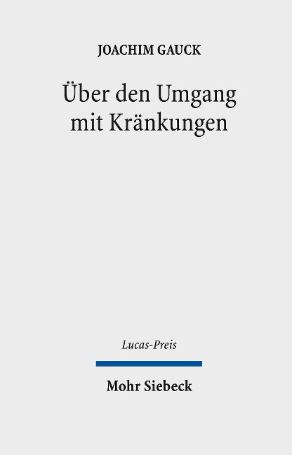 Über den Umgang mit Kränkungen - Joachim Gauck