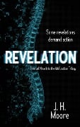 Revelation (Malfunction Prequel Novellas, #1) - J. H. Moore