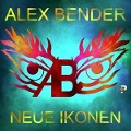 Cover-Bild zum Titel 'Neue Ikonen' von 'Alex Bender'