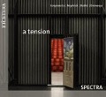 Cover-Bild zum Titel 'a tension' von 'Spectra'