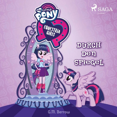 My Little Pony - Equestria Girls - Durch den Spiegel - G. M. Berrow