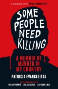 Cover-Bild zum Titel 'Some People Need Killing' von 'Patricia Evangelista'