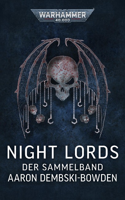 Warhammer 40.000 - Night Lords - Aaron Dembski-Bowden