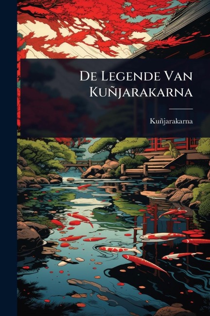 De Legende Van Kuñjarakarna -