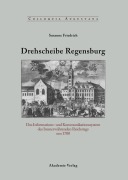 Cover-Bild zum Titel 'Drehscheibe Regensburg' von 'Susanne Friedrich'