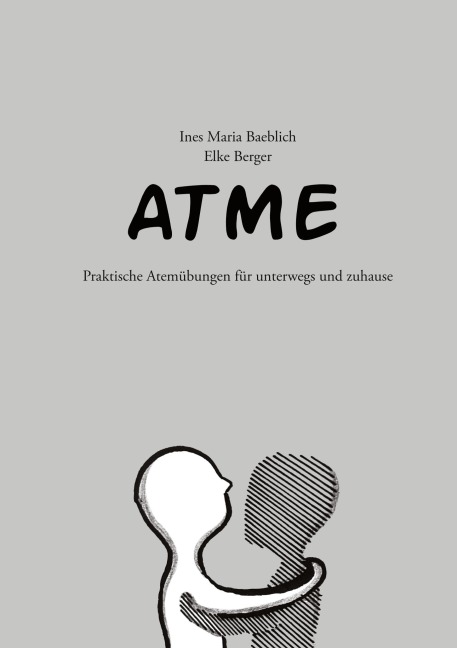 Atme - Ines Maria Baeblich, Elke Berger