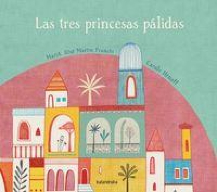 SPA-TRES PRINCESAS PALIDAS - Maria Jose Martin Frances