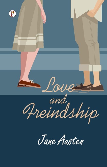 Love and Freindship - Jane Austen