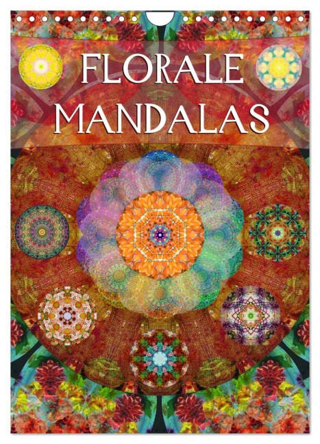 FLORALE MANDALAS (Wandkalender 2026 DIN A4 hoch), CALVENDO Monatskalender - Alaya Gadeh