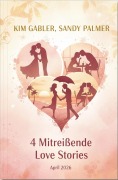 Cover-Bild zum Titel '4 Mitreißende Love Stories April 2026' von 'Kim Gabler, Sandy Palmer'