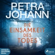 Die Einsamkeit des Todes - Petra Johann