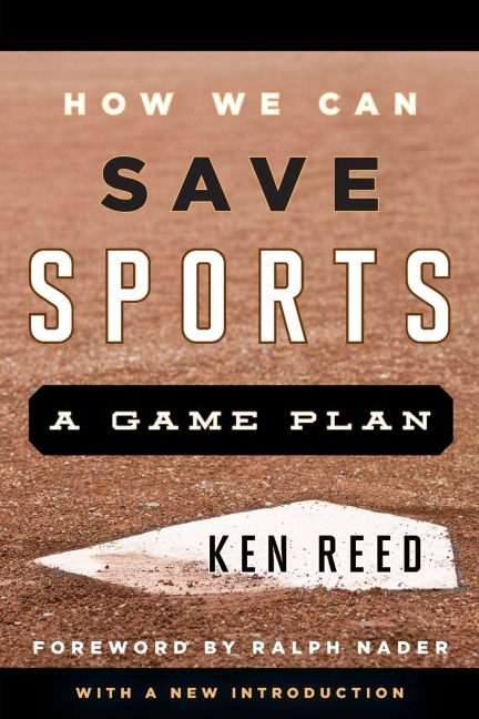 How We Can Save Sports - Ken Reed