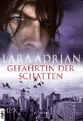 Gefährtin der Schatten - Lara Adrian