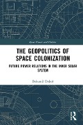 Cover-Bild zum Titel 'The Geopolitics of Space Colonization' von 'Bohumil Dobos'