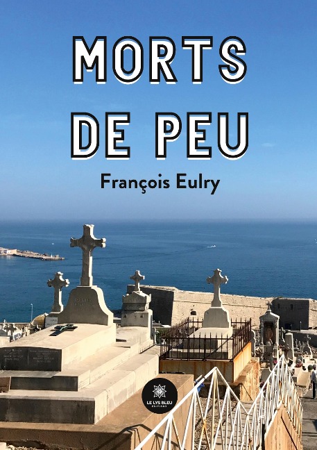 Morts de peu - Eulry-F