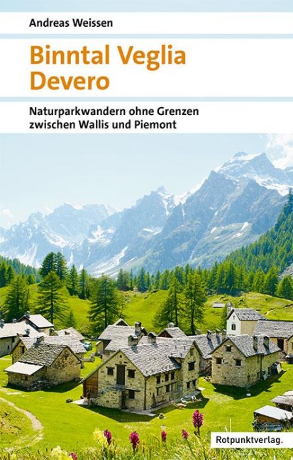 Binntal - Veglia - Devero - Andreas Weissen