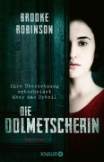 Cover-Bild zum Titel 'Die Dolmetscherin - Ihre Übersetzung entscheidet über das Urteil' von 'Brooke Robinson'