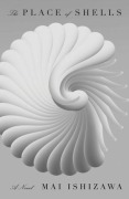 Cover-Bild zum Titel 'The Place of Shells' von 'Mai Ishizawa'