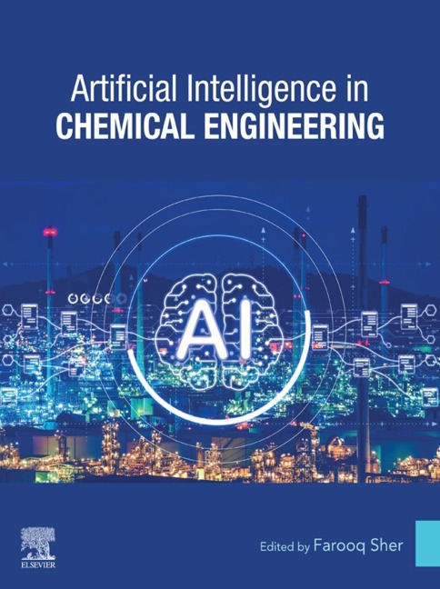 Artificial Intelligence in Chemical Engineering - 