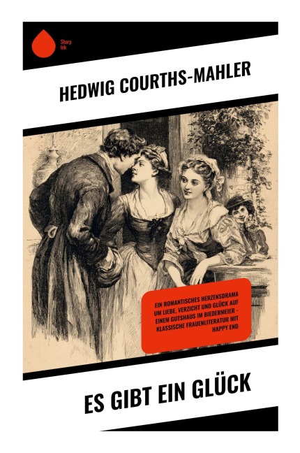Es gibt ein Glück - Hedwig Courths-Mahler