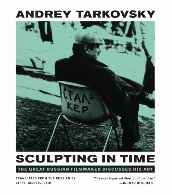 Sculpting in Time - Andrei Tarkowskij