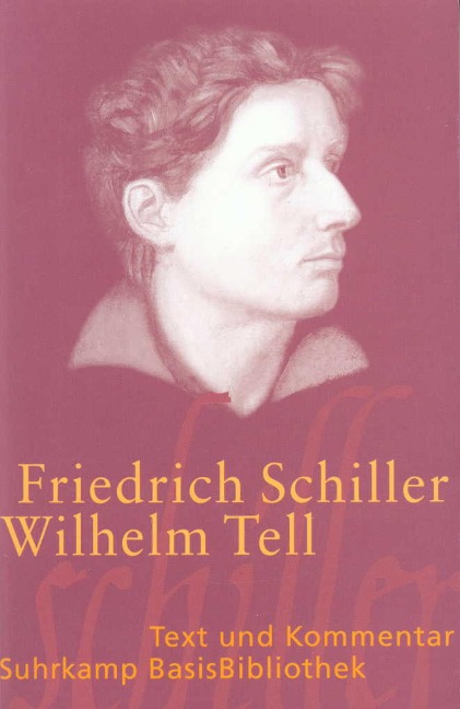 Wilhelm Tell - Friedrich von Schiller