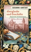 Cover-Bild zum Titel 'Aberglaube und Geschäfte' von 'Susanne Gantert'