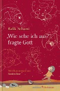 Cover-Bild zum Titel '"Wie sehe ich aus", fragte Gott' von 'Rafik Schami'