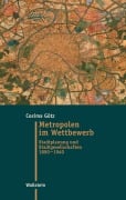 Cover-Bild zum Titel 'Metropolen im Wettbewerb' von 'Cosima Götz'