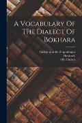 Cover-Bild zum Titel 'A Vocabulary Of The Dialect Of Bokhara' von 'Ole Olufsen, Carlsbergfondet (Copenhagen, Denmark)'