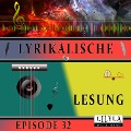 Lyrikalische Lesung Episode 32 - Various Artists, Friedrich Frieden