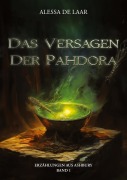 Cover-Bild zum Titel 'Das Versagen der Pahdora' von 'Alessa de Laar'
