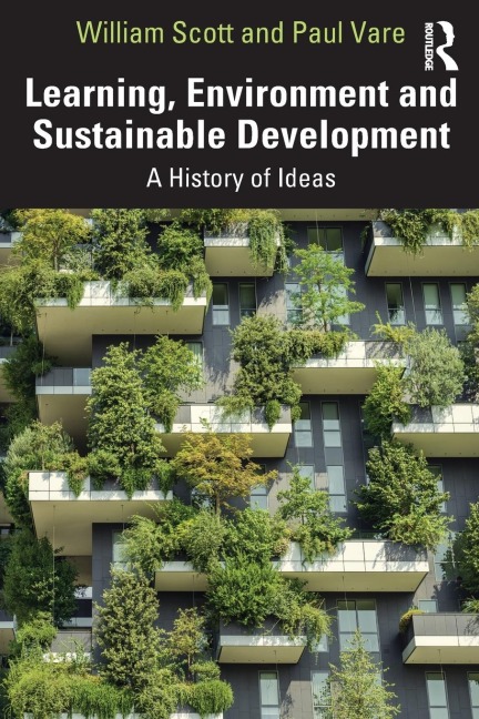 Learning, Environment and Sustainable Development - William Scott, Paul Vare