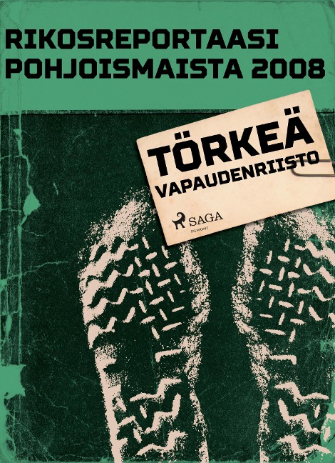 Törkeä vapaudenriisto - Eri Tekijöitä