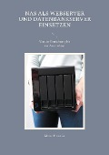 Cover-Bild zum Titel 'NAS als Webserver und Datenbankserver einsetzen' von 'Marco Forestier'