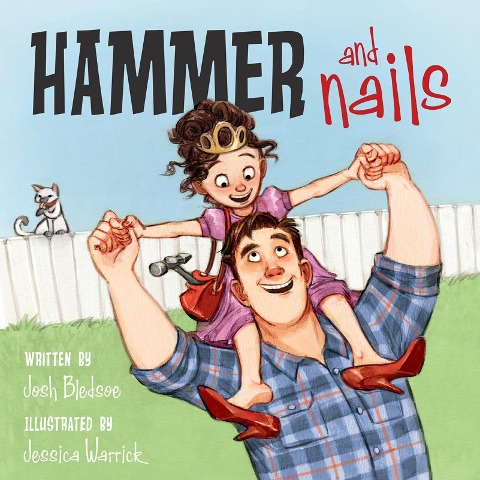 Hammer and Nails - Josh Bledsoe