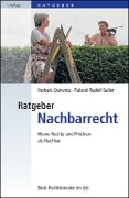 Ratgeber Nachbarrecht - Herbert Grziwotz, Roland Saller
