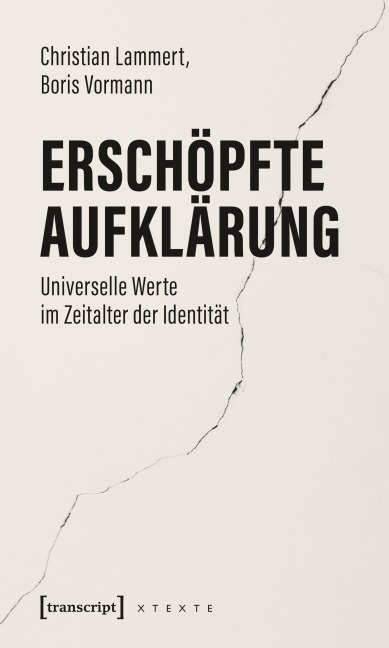 Erschöpfte Aufklärung - Christian Lammert, Boris Vormann