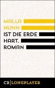 Cover-Bild zum Titel 'Ist die Erde hart' von 'Malla Nunn'