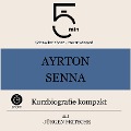 Ayrton Senna: Kurzbiografie kompakt - Jürgen Fritsche, Minuten, Minuten Biografien